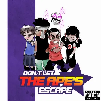 Don't Let The Ape's Escape by Khalil Halim, the 25th Scientist