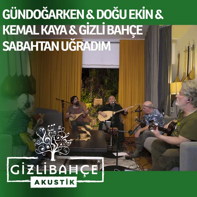 Sabahtan Uğradım - Akustik