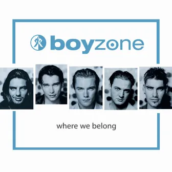 Where We Belong by Boyzone