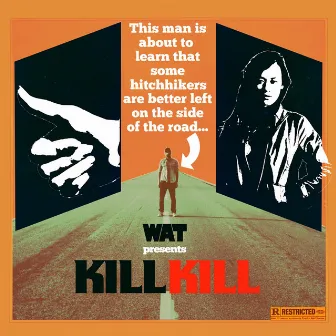 Kill Kill (Remixes) by Wat