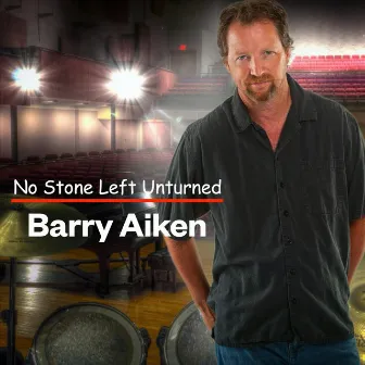 No Stone Left Unturned by Barry Aiken