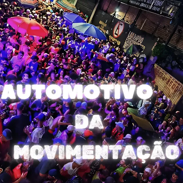 AUTOMOTIVO DA MOVIMENTAÇÃO