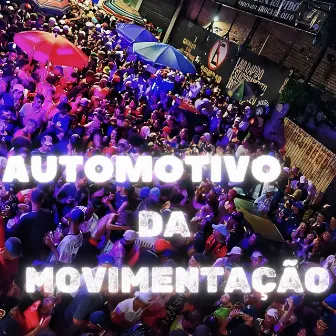 AUTOMOTIVO DA MOVIMENTAÇÃO by DJ Duda da ZS