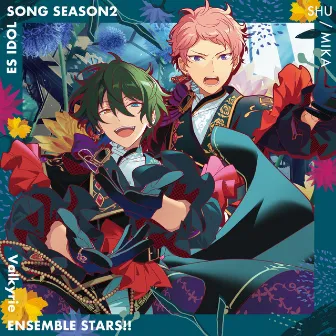 Valkyrie「Acanthe」ENSEMBLE STARS!! ES idol song season2 by Valkyrie/斎宮 宗(CV.高橋広樹)、影片みか(CV.大須賀 純)