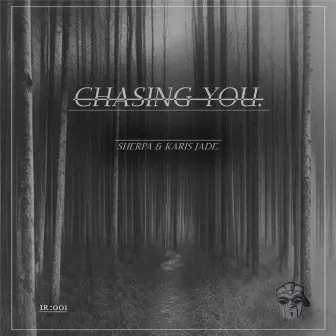 Chasing You by Karis Jade