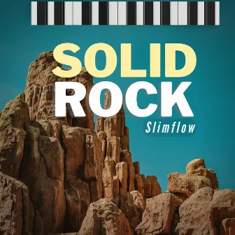 Solid Rock by Slimflow