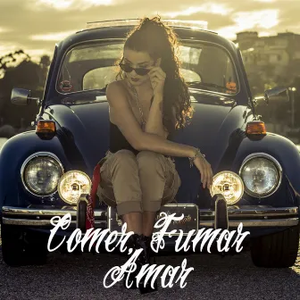 Comer, Fumar, Amar by Ju Sofer