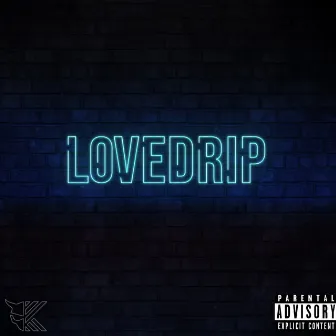 LOVEDRIP by Fizz