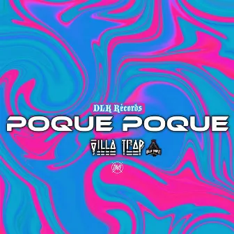 Poque Poque by Villa Trapyt