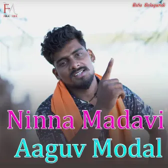 Ninna Madavi Aaguv Modal by Unknown Artist