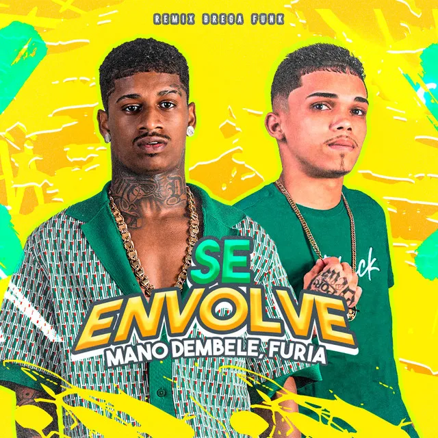 Se Envolve [Remix Brega Funk]