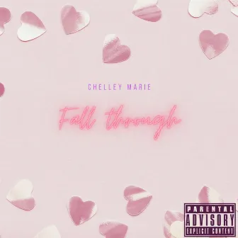 Fall Through by Chelley Marie