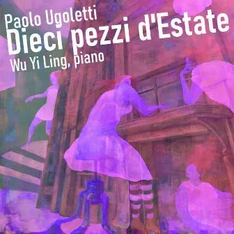 Paolo Ugoletti - Dieci pezzi d'Estate by Paolo Ugoletti