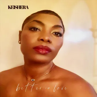 Better in Love by Keishera