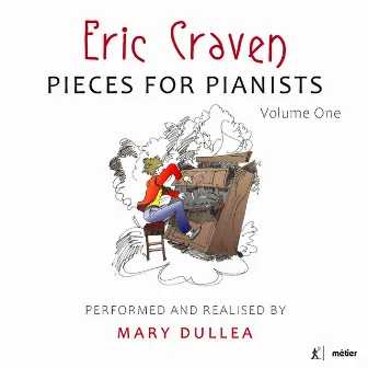 Eric Craven: Pieces for Pianists, Vol. 1 by Mary Dullea