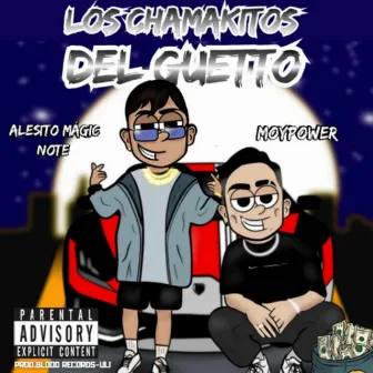 Los Chamakitos Del Guetto by Alesito magic note