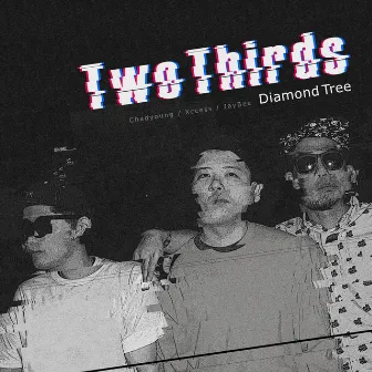 2/3 (Two Thirds) by Diamond Tree