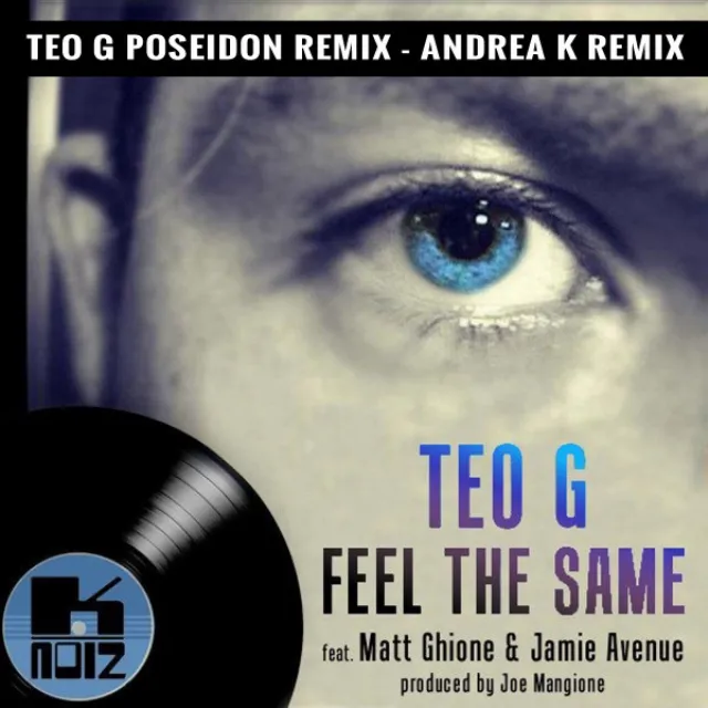 Feel The Same - Teo G Poseidon Remix