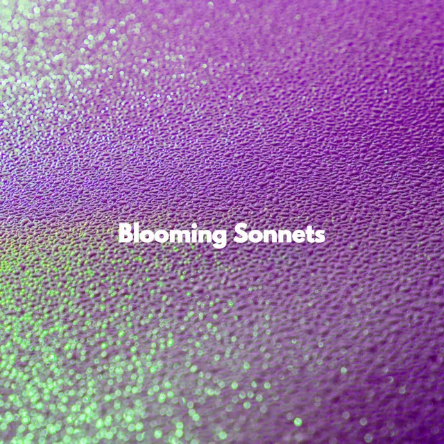 Blooming Sonnets