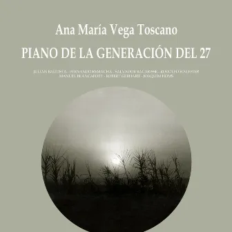 Piano de la Generación del 27 by Ana María Vega Toscano