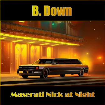 Maserati Nick at Night by B. Down