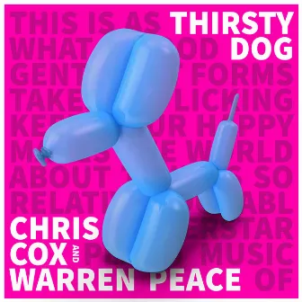 Thirsty Dog (Extended Mix) by Warren Peace