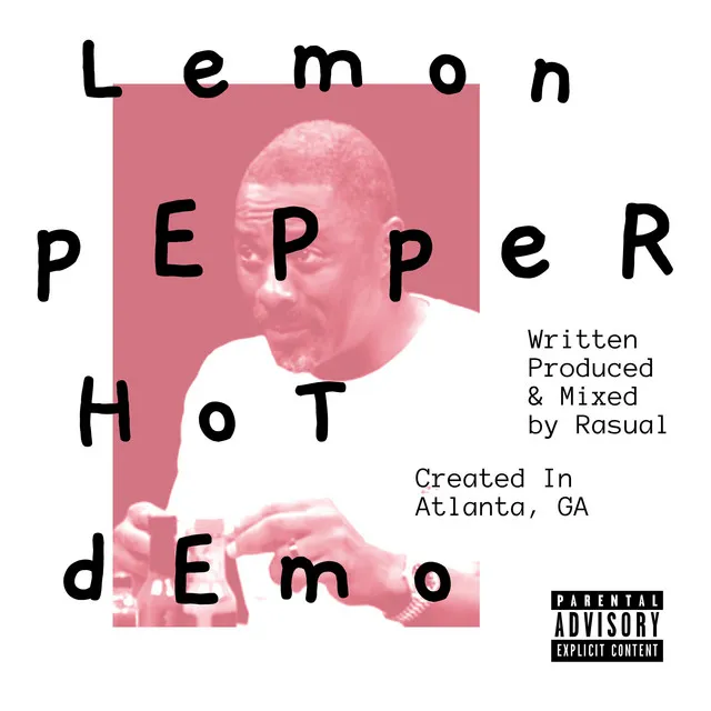 Lemon Pepper Hot Demo