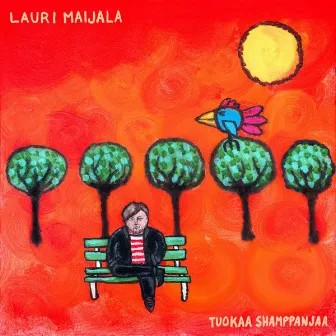 Tuokaa shamppanjaa by Lauri Maijala