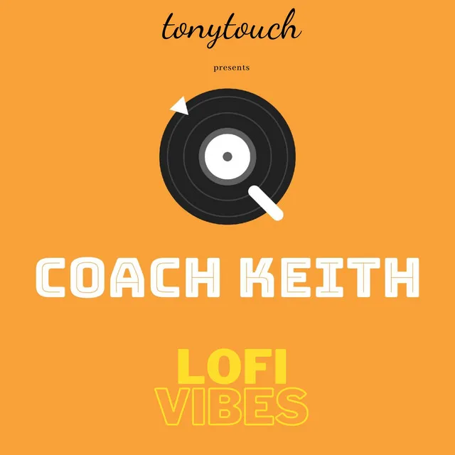 Coach Keith lofi vibes