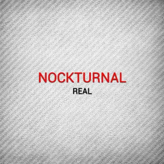 Real by NockturnaL