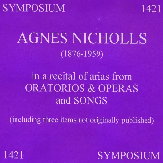 Agnes Nicholls (1909-1921) by Agnes Nicholls