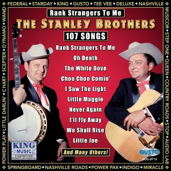 Rank Strangers To Me by The Stanley Brothers