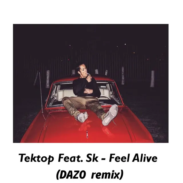 Feel Alive - Dazo Remix