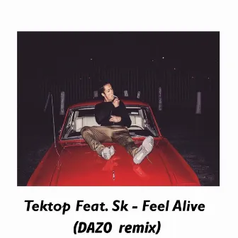 Feel Alive (Dazo Remix) by Tektop