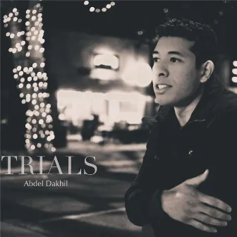 Trials by Abdel Dakhil