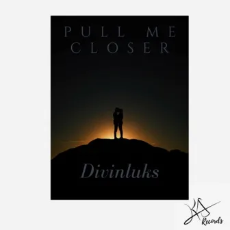 Pull Me Closer by Divinluks