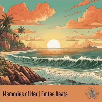 Memories of Her by Monstera Records