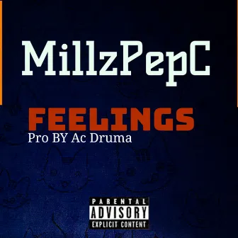 Feelings by Millz PepC