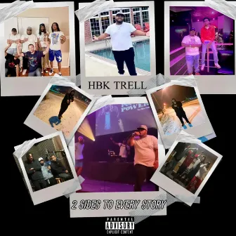 2 SIDES TO EVERY STORY (Sped Up) by HBK Trell