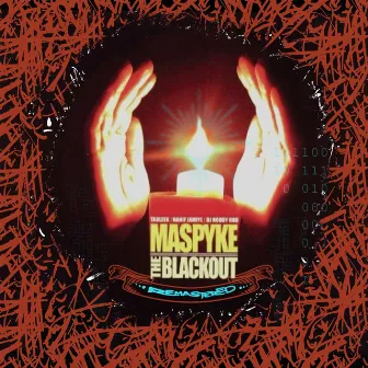 The Blackout (Remastered 2024) by Maspyke