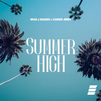 Summer High by Xander Jones