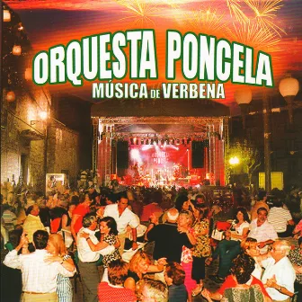 Música de Verbena by Orquesta Poncela