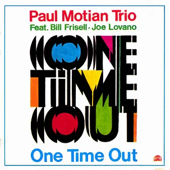 One Time Out by Paul Motian Trio