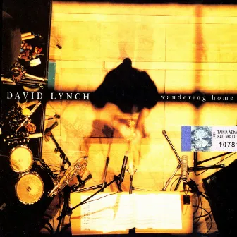 Wandering Home (Recorded Live At The Athens Concert Hall) by David Lynch