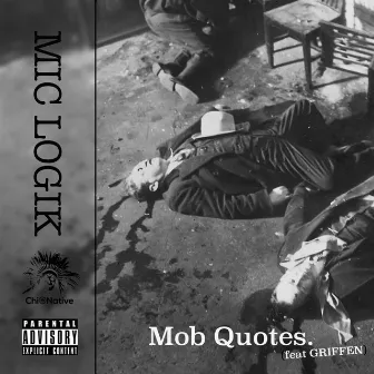 Mob Quotes by Mic Logik