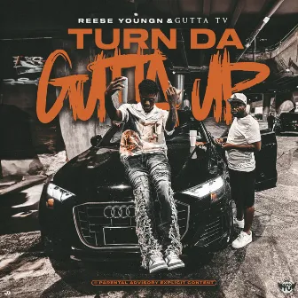 Turn da Gutta Up by Gutta Tv