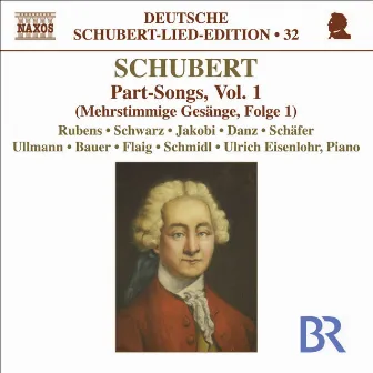 Schubert: Lied Edition 32 - Part Songs, Vol. 1 by Ulrich Eisenlohr