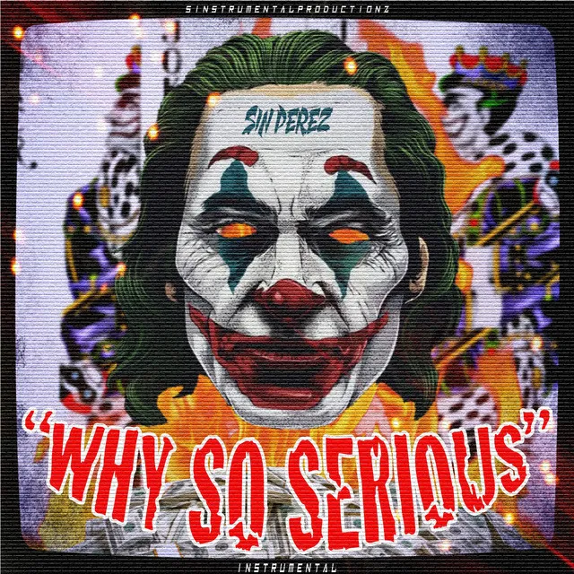 Why So Serious - Instrumental