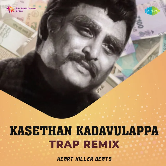 Kasethan Kadavulappa (Trap Remix)