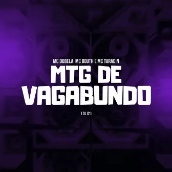 MTG de Vagabundo by MC Taradin